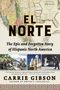 Carrie Gibson: El Norte, Buch