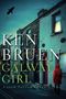 Ken Bruen: Galway Girl: A Jack Taylor Novel, Buch