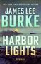 James Lee Burke: Harbor Lights, Buch