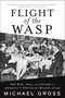 Michael Gross: Flight of the Wasp, Buch