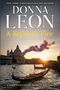 Donna Leon: A Refiner's Fire, Buch