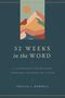 Trillia J Newbell: 52 Weeks in the Word, Buch