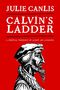 Julie Canlis: Calvin's Ladder, Buch