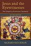 Richard Bauckham: Jesus and the Eyewitnesses: The Gospels as Eyewitness Testimony, Buch