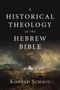 Titel: "A Historical Theology of the Hebrew Bible". Autor: Konrad Schmid. Unten eine dramatische Landschaftsdarstellung.
