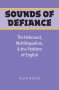 Alan Rosen: Sounds of Defiance: The Holocaust, Multilingualism, and the Problem of English, Buch