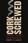 Robert V Camuto: Corkscrewed, Buch