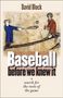 David Block: Baseball Before We Knew It, Buch