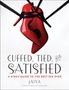 Jaiya: Cuffed, Tied, and Satisfied: A Kinky Guide to the Best Sex Ever, Buch