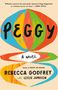 Rebecca Godfrey: Peggy, Buch
