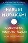 Haruki Murakami: Colorless Tsukuru Tazaki and His Years of Pilgrimage, Buch