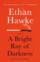 Ethan Hawke: A Bright Ray of Darkness, Buch