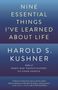 Harold S. Kushner: Nine Essential Things I've Learned About Life, Buch