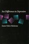 Susan Nolen-Hoeksema: Sex Differences in Depression, Buch