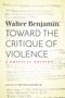 Walter Benjamin: Toward the Critique of Violence: A Critical Edition, Buch