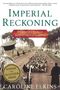 Caroline Elkins: Imperial Reckoning, Buch