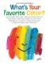 Eric Carle: What's Your Favorite Color?, Buch