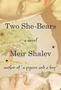 Meir Shalev: Two She-Bears, Buch
