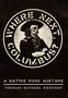 „WHERE NEXT, COLUMBUS?“ und „A Native Punk Mixtape Thomas Michael Swensen“. Ein stilisierter Mann mit Hut., Buch