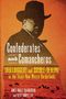„Confederates and Comancheros: Skullduggery and Double-Dealing in the Texas-New Mexico Borderlands. James Bailey Blackshear und Glen Sample Ely.“ Silhouette eines Mannes mit Hut, Landschaft mit Rindern im Hintergrund., Buch