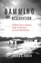 Titel: "DAMMING THE RESERVATION"; Untertitel: "Tribal Sovereignty and Activism at Fort Berthold", Autorin: Angela K. Parker. Überschwemmte Holzhäuser., Buch