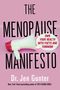 Jen Gunter: The Menopause Manifesto: Own Your Health with Facts and Feminism, Buch