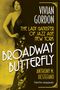 "Vivian Gordon: The Lady Gangster of Jazz Age New York. Broadway Butterfly. Anthony M. DeStefano. Gelbe Töne, Frau im Kleid."