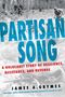 James A Grymes: Partisan Song, Buch