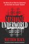 Matthew Black: Maritime Underworld, Buch