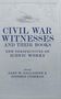 Gary W Gallagher: Civil War Witnesses and Their Books, Buch