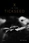 Ed Falco: X in the Tickseed, Buch