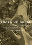 Mary H Manhein: Trail of Bones, Buch