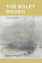 "The Boley Rodeo. Poems, 2008-2026. Marilyn Nelson." Abstrakte Grautöne, Texturen mit goldfarbenen Balken oben und unten.