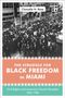 Chanelle Nyree Rose: The Struggle for Black Freedom in Miami, Buch, Buch