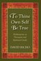 David Richo: To Thine Own Self Be True, Buch