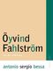 Antonio Sergio Bessa: Oyvind Fahlstrom: The Art of Writing, Buch