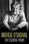 Text: "MICHEAL O'SIADHAIL THE ESSENTIAL POEMS". Ein lächelnder Mann in einem Hemd sitzt entspannt., Buch