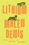Malén Denis: Lithium, Buch