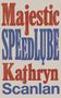 Majestic SPEED LUBE Kathryn Scanlan. Große, bunte Buchstaben in rot und blau auf hellem Hintergrund., Buch