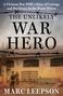 Marc Leepson: The Unlikely War Hero, Buch