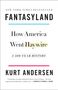 Kurt Andersen: Fantasyland, Buch