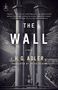 H. G. Adler: The Wall, Buch