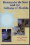 Jerald T Milanich: Hernando de Soto and the Indians of Florida, Buch