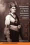 Diana Dipaolo Loren: The Archaeology of Clothing and Bodily Adornment in Colonial America, Buch