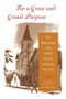 Edgar Canter Brown: For a Great and Grand Purpose, Buch, Buch