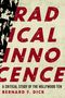 Bernard F Dick: Radical Innocence, Buch