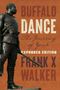 Frank X Walker: Buffalo Dance, Buch