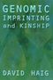 David Haig: Genomic Imprinting and Kinship, Buch