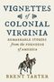 "Vignettes of Colonial Virginia: Remarkable Stories from the Founding of America" von Brent Tarter. Illustration: Reiter auf Pferd., Buch
