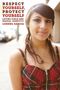 Lorena Garcia: Respect Yourself, Protect Yourself, Buch